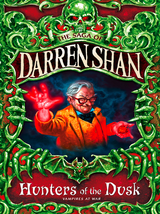Title details for Hunters of the Dusk by Darren Shan - Available